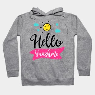 Hello sunshine Hoodie